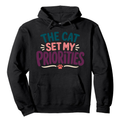 The Cat Set My Priorities Hoodie